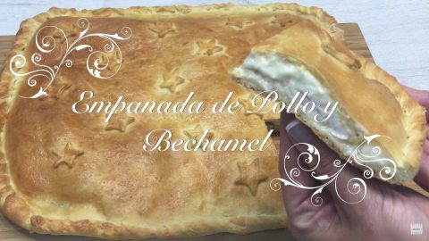 Receta de Empanada de Pollo y Bechamel
